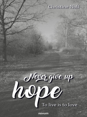 cover image of Never give up hope